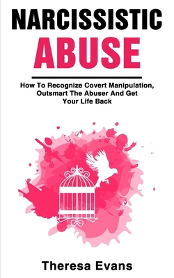 Narcissistic Abuse: How To Recognize Covert Man... 1701998599 Book Cover