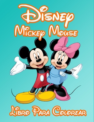 Disney Mickey Mouse Libro Para Colorear: Dibujos para colorear de Mickey Mouse para niños y niñas: páginas nuevas y más recientes de alta calidad y premium. (Spanish Edition)