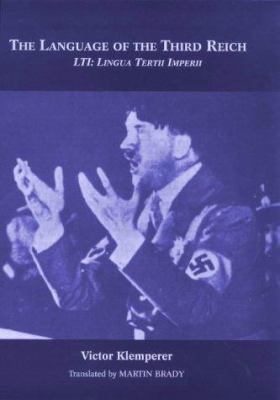 The Language of the Third Reich : Lti - Lingua ... 0485115263 Book Cover