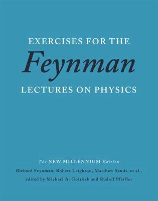 Exercises for the Feynman Lectures on Physics 0465060714 Book Cover