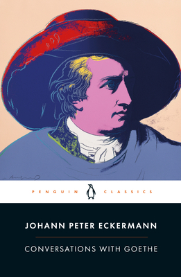 Conversations with Goethe: In the Last Years of... 0241421675 Book Cover