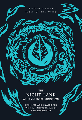 The Night Land: Volume 49 0712355758 Book Cover