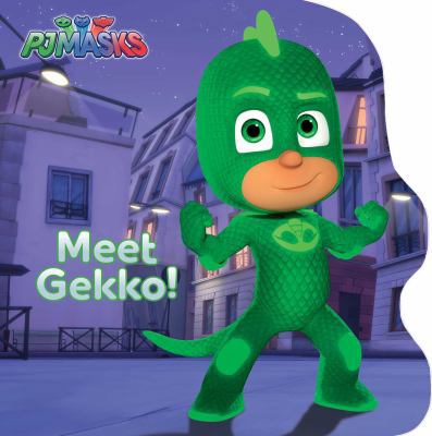 Meet Gekko! 153440953X Book Cover