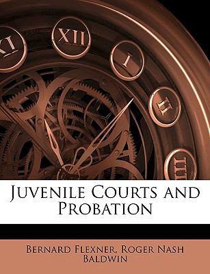 Juvenile Courts and Probation 1145343929 Book Cover