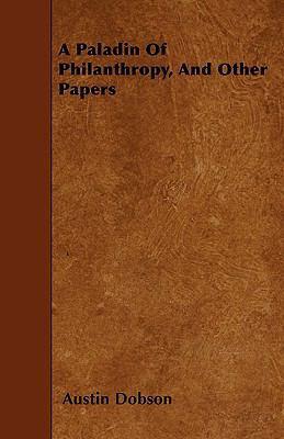 A Paladin Of Philanthropy, And Other Papers 1445545098 Book Cover