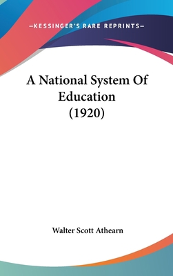 A National System Of Education (1920) 143689638X Book Cover