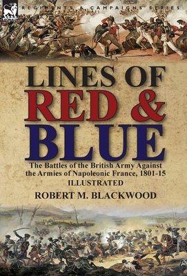 Lines of Red & Blue: the Battles of the British... 1782826726 Book Cover
