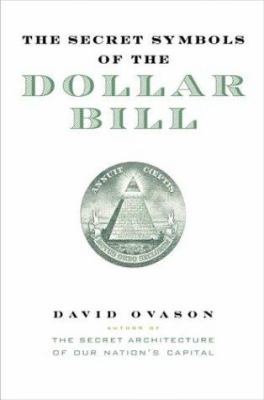 The Secret Symbols of the Dollar Bill 0060530448 Book Cover