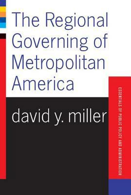 The Regional Governing Of Metropolitan America 081339807X Book Cover