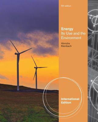 Energy: Its Uses and the Environment. Roger A. ... 1133109020 Book Cover