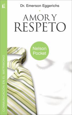 Amor y Respeto (Pocket) = Love and Respect [Spanish] 1602555966 Book Cover
