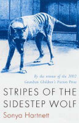 Stripes of the Sidestep Wolf. Sonya Hartnett B007YWEPKS Book Cover