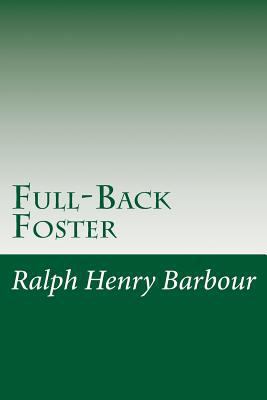 Full-Back Foster 149747308X Book Cover