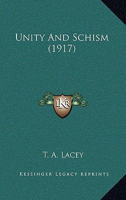 Unity and Schism (1917) 1164289365 Book Cover