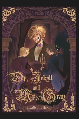 Dr. Jekyll and Mr. Gray B0GWLVYSQJ Book Cover