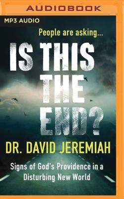 Is This the End?: Signs of God's Providence in ... 1531834043 Book Cover