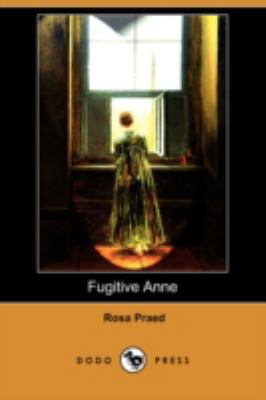 Fugitive Anne (Dodo Press) 140657452X Book Cover