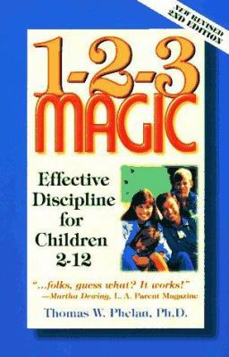 1-2-3 Magic: Effective Discipline for Children ... 0963386190 Book Cover