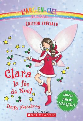 Clara la fée de Noël [French] 1443111759 Book Cover