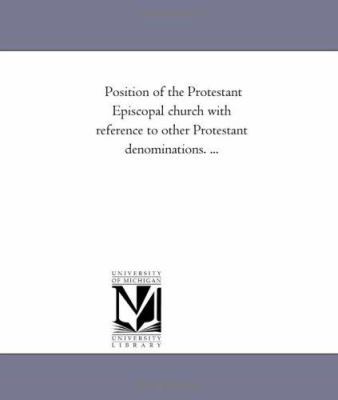 Position of the Protestant Episcopal church wit... 1418193461 Book Cover