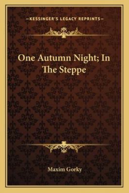 One Autumn Night; In The Steppe 1162884746 Book Cover