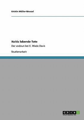 Haitis lebende Tote: Der vodoun bei E. Wade Davis [German] 3640446631 Book Cover