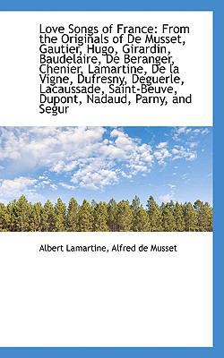 Love Songs of France: From the Originals of de ... 1103277898 Book Cover