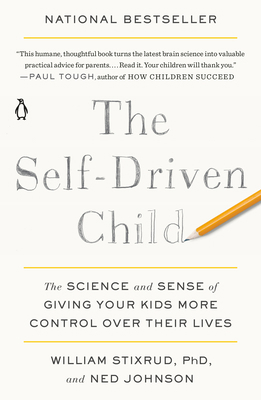 The Self-Driven Child: The Science and Sense of... 0735222525 Book Cover