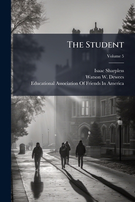 The Student; Volume 5 114721588X Book Cover