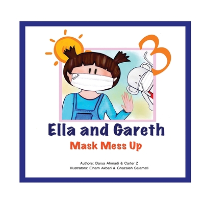 Mask Mess Up: Ella and Gareth 1989880452 Book Cover