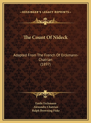 The Count Of Nideck: Adapted From The French Of... 1169777953 Book Cover