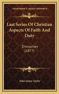 Last Series of Christian Aspects of Faith and D... 1164372548 Book Cover