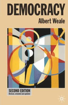 Democracy (Issues in Political Theory) 0333948769 Book Cover