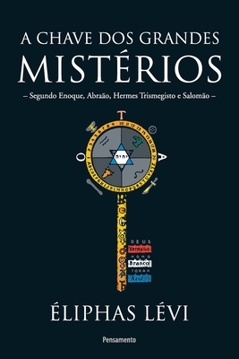 A chave dos grandes mistérios [Portuguese] 8531520274 Book Cover