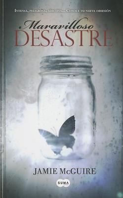Maravilloso Desastre [Spanish] 6071125588 Book Cover