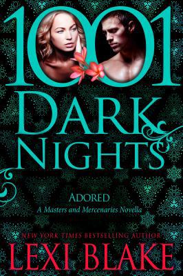 Adored: A Masters and Mercenaries Novella 194088733X Book Cover