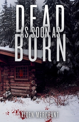 Dead as Soon as Born: A Collection of Stories B0CSBBYY9X Book Cover