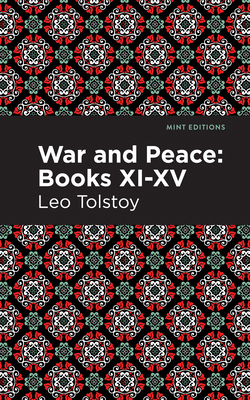 War and Peace Books XI - XV 1513134426 Book Cover