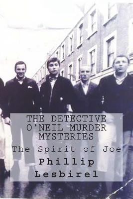 The Detective O'Neil Murder Mysteries: The Spir... 1530183650 Book Cover