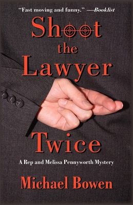 Shoot the Lawyer Twice 1590585291 Book Cover