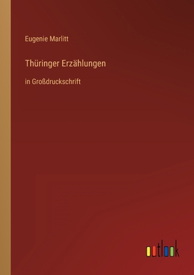 Thüringer Erzählungen: in Großdruckschrift [German] 3368291262 Book Cover