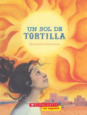 Un Sol De Tortilla [Spanish] 133829086X Book Cover
