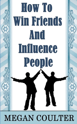 How To Win Friends And Influence People 1393051294 Book Cover