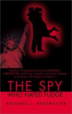 The Spy Who Hated Fudge 0595193862 Book Cover