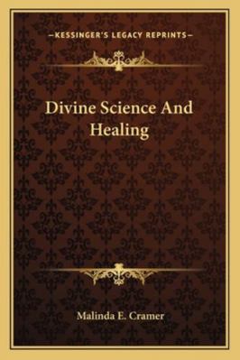 Divine Science And Healing 1162968443 Book Cover