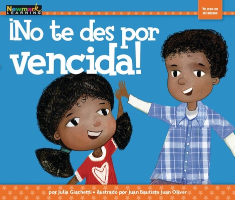 ¡No Te Des Por Vencida! [Spanish] 1478819790 Book Cover