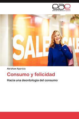 Consumo y felicidad [Spanish] 3845496231 Book Cover