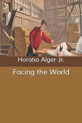 Facing the World B085RRNVG2 Book Cover