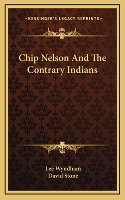 Chip Nelson And The Contrary Indians 1166119157 Book Cover