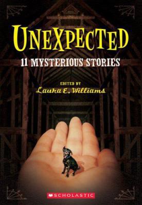 Unexpected: 11 Mysterious Stories 0439455855 Book Cover